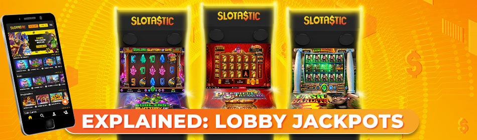 Slotastic Lobby Jackpots Slotastic Lobby Jackpots