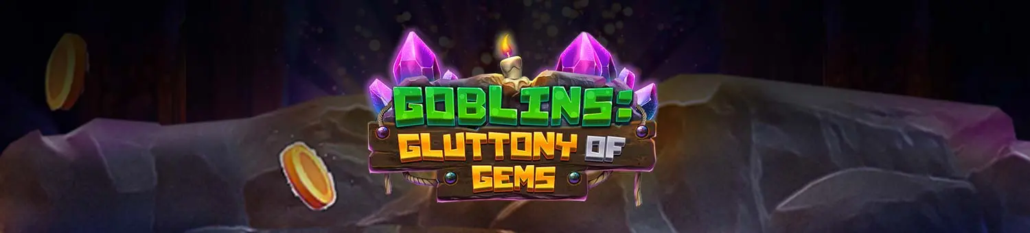 goblinsgluttonyofgems_gs.webp?width=1500&height=340