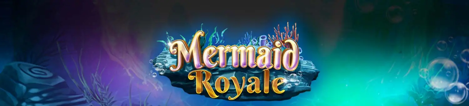 mermaidroyaleslot-gs.webp?width=1500&height=340